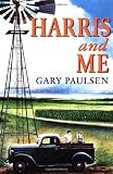 Paulsen, Gary: Harris and Me Paulsen, Gary: Harris and Me