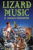 Pinkwater, D. Manus: Lizard Music Pinkwater, D. Manus: Lizard Music