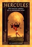 Moroz, Georges: Hercules : The Twelve Labors of a Legendary Hero Moroz, Georges: Hercules : The Twelve Labors of a Legendary Hero