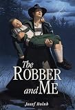 Crawford, Elizabeth D.: The Robber and Me Crawford, Elizabeth D.: The Robber and Me