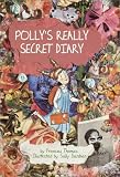 Thomas, Frances: Polly's Really Secret Diary Thomas, Frances: Polly's Really Secret Diary