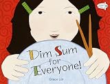 Lin, Grace: Dim Sum for Everyone Lin, Grace: Dim Sum for Everyone
