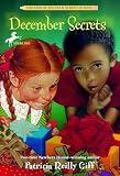 Giff, Patricia Reilly: December Secrets