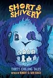 San Souci, Robert D.: Short & Shivery: Thirty Chilling Tales San Souci, Robert D.: Short & Shivery: Thirty Chilling Tales