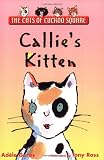 Geras, Adele: The Cats of Cuckoo Square : Callie's Kitten Geras, Adele: The Cats of Cuckoo Square : Callie's Kitten