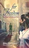 Bradley, Kimberly Brubaker: For Freedom Bradley, Kimberly Brubaker: For Freedom