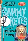Van Draanen, Wendelin: Sammy Keyes & the Hollywood Mummy