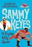 Van Draanen, Wendelin: Sammy Keyes And the Psycho Kitty Queen