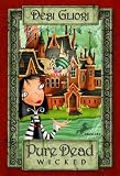 Gliori, Debi: Pure Dead Wicked Gliori, Debi: Pure Dead Wicked