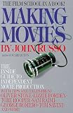Russo, John A.: Making Movies : The Inside Guide to Independent Movie Production Russo, John A.: Making Movies : The Inside Guide to Independent Movie Production