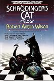 Wilson, Robert Anton: Schrodinger's Cat Trilogy/the Universe Next Door/the Trick Top Hat/the Homing Pigeons Wilson, Robert Anton: Schrodinger's Cat Trilogy/the Universe Next Door/the Trick Top Hat/the Homing Pigeons