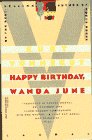 Vonnegut, Kurt: Happy Birthday, Wanda June Vonnegut, Kurt: Happy Birthday, Wanda June