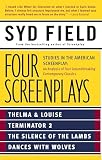 Field, Syd: Four Screenplays: Studies in the American Screenplay