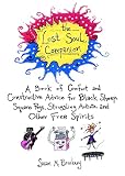 Brackney, Susan M.: The Lost Soul Companion: A Book of Comfort and Constructive Advice for Struggling Artists, Black Sheep,Square Pegs, and Other Free Spirits