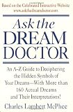 McPhee, Charles Lambert: Ask the Dream Doctor McPhee, Charles Lambert: Ask the Dream Doctor