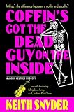 Snyder, Keith: Coffin's Got The Dead Guy On The Inside