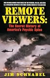 Schnabel, Jim: Remote Viewers: The Secret History of America's Psychic Spies