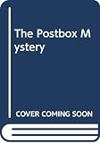Swindells, Robert: Postbox Mystery Swindells, Robert: Postbox Mystery