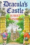 Swindells, Robert: Dracula's Castle Swindells, Robert: Dracula's Castle