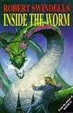 Swindells, Robert: Inside the Worm Swindells, Robert: Inside the Worm