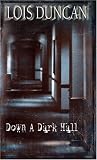 Duncan, Lois: Down a Dark Hall