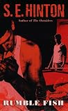 Hinton, S. E.: Rumble Fish Hinton, S. E.: Rumble Fish