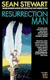 Stewart, Sean: Resurrection Man