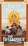 Jacques, Brian: The Bellmaker Jacques, Brian: The Bellmaker