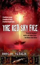 The Red Sky File by Denise Vitola