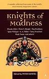 Haining, Peter: Knights of Madness Haining, Peter: Knights of Madness