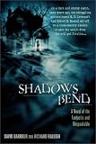 Barbour, David: Shadows Bend : A Novel of the Fantastic and Unspeakable