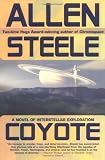 Steele, Allen: Coyote : A Novel of Interstellar Exploration