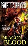 Briggs, Patricia: Dragon Blood Briggs, Patricia: Dragon Blood