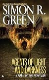 Green, Simon R.: Agents of Light and Darkness Green, Simon R.: Agents of Light and Darkness