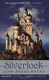 Silverlock (0441012477) by Myers, John Myers Myers, John Myers: Silverlock