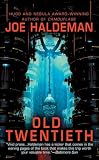 Haldeman, Joe: Old Twentieth Haldeman, Joe: Old Twentieth