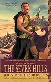 Roberts, John Maddox: The Seven Hills