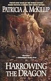 McKillip, Patricia A.: Harrowing the Dragon McKillip, Patricia A.: Harrowing the Dragon