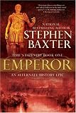 Baxter, Stephen: Emperor: Time's Tapestry, Book One