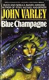 Varley, John: Blue Champagne