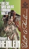 Heinlein, Robert A.: The Cat Who Walks through Walls: A Comedy of Manners Heinlein, Robert A.: The Cat Who Walks through Walls: A Comedy of Manners