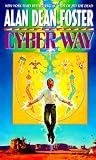 Foster, Alan Dean: Cyber Way Foster, Alan Dean: Cyber Way