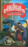 Gardner, Craig S.: An Excess of Enchantments Gardner, Craig S.: An Excess of Enchantments