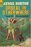 Norton, Andre: Ordeal in Otherwhere Norton, Andre: Ordeal in Otherwhere