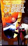Gilman, Robert C.: The Rebel of Rhada Gilman, Robert C.: The Rebel of Rhada