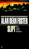 Foster, Alan Dean: Slipt Foster, Alan Dean: Slipt