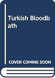 Carter, Nick: Turkish Bloodbath