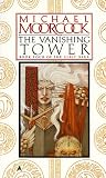Moorcock, Michael: The Vanishing Tower