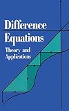 Mickens, Ronald E.: Difference Equations: Theory and Applications