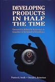 Smith, Preston G.: Developing Products in Half the Time